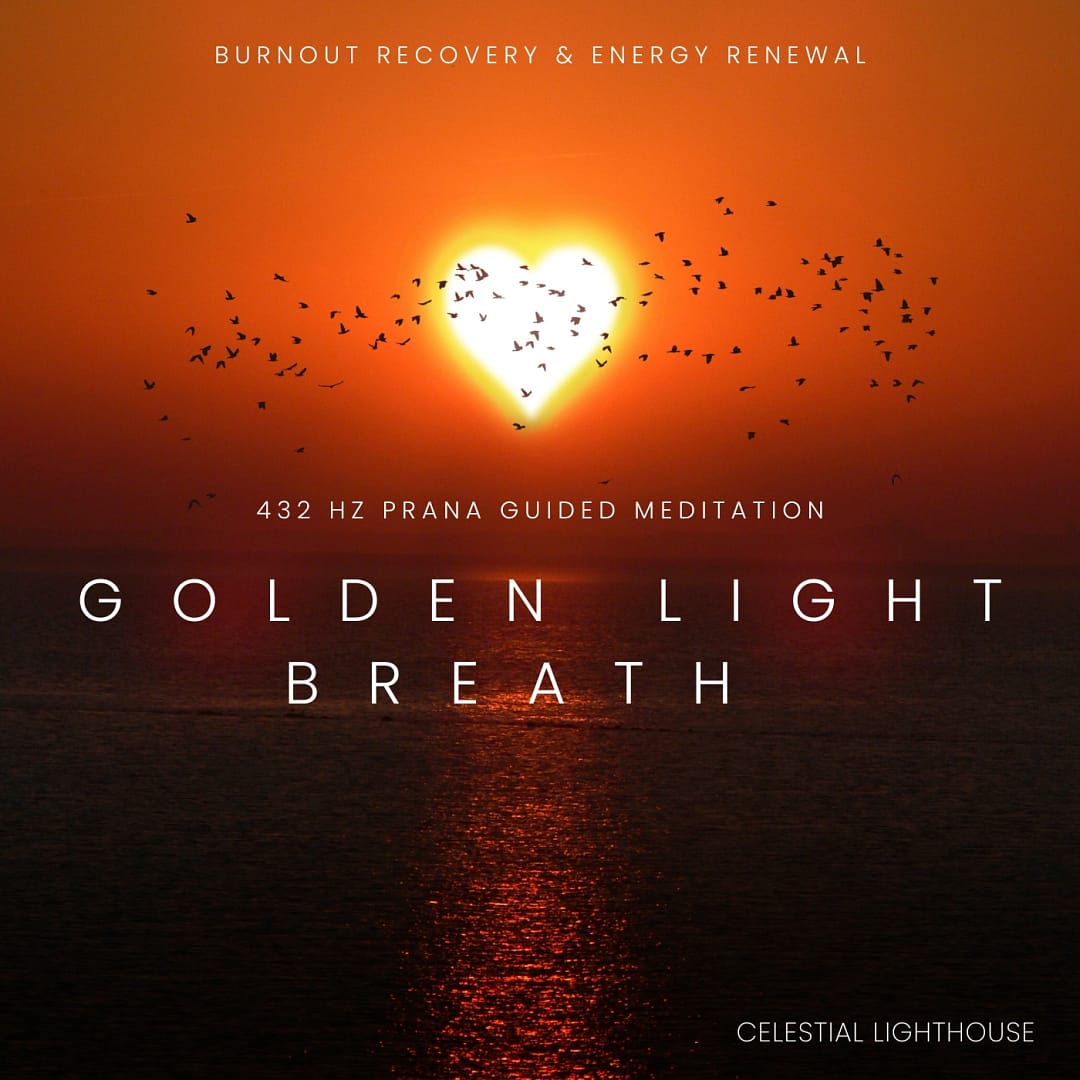 Golden Light Breath — 432 Hz Prana Meditation for Burnout Recovery & Energy Renewal