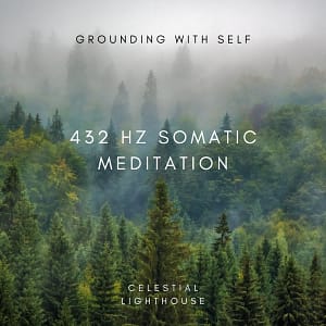 Grounding with Self — 432 Hz Somatic Meditation with Mantras for Nervous System Regulation & Burnout Recovery