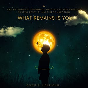 What Remains Is You — 432 Hz Somatic Drumming Meditation for Nervous System Reset & Inner Reconnection